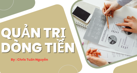 BẠN KHÔNG THỂ BỎ QUA 5 CÁCH QUẢN LÝ DÒNG TIỀN NÀY